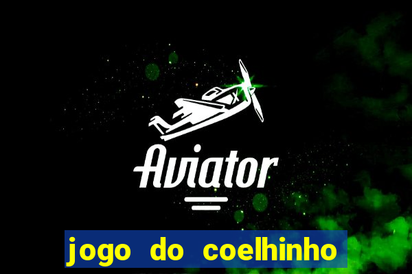 jogo do coelhinho demo gratis